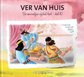 SCHOUTEN-VERRIPS, Ada - Die eenvoudigen wijsheid leert 10 - Ver van huis