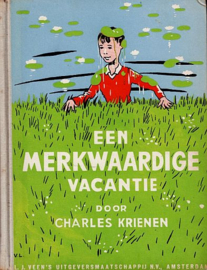 KRIENEN, Charles - Een merkwaardige vacantie