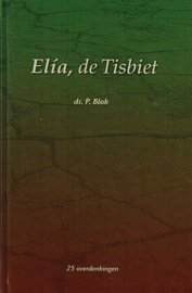 BLOK, P. - Elia de Tisbiet - deel 1