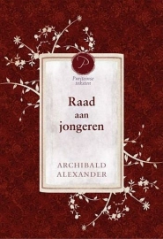 ALEXANDER, Archibald - Raad aan jongeren