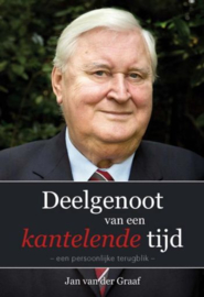 GRAAF, Jan van der - Deelgenoot in een kantelende tijd