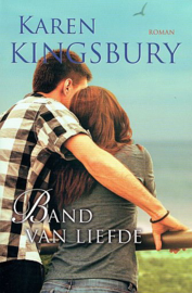 KINGSBURY, Karen - Band van liefde