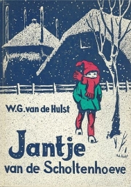 HULST, W.G. van de - Jantje van de Scholtenhoeve - 8e druk