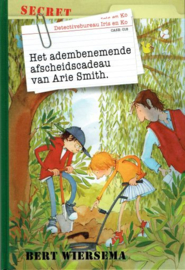 WIERSEMA, Bert - Het adembenemende afscheidscadeau van Arie Smith