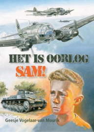 VOGELAAR-van MOURIK, Geesje - Het is oorlog Sam!