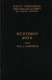 KORTE VERKLARING - Richteren-Ruth deel 2 -  C.J. Goslinga - 1938