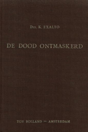 EXALTO, K. - De dood ontmaskerd