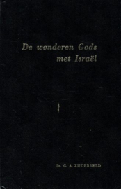 ZIJDERVELD, G.A. - De wonderen Gods met Israël
