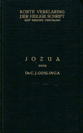 KORTE VERKLARING - Jozua -  C.J. Goslinga - 1955