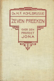 KOHLBRUGGE, H.F. - Zeven preeken over den profeet Jona