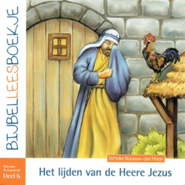 HAAN, Ditteke den - Bijbelleesboekje - Het lijden van de Heere Jezus - NT6