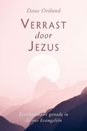 ORTLUND, Dane - Verrast door Jezus