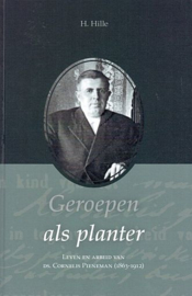 HILLE, H. - Geroepen als planter (ds. Pieneman)