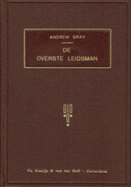 GRAY, Andrew - De overste Leidsman