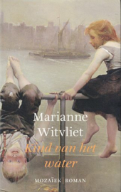 WITVLIET, Marianne - Kind van het water