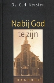 KERSTEN, G.H. - Nabij God te zijn