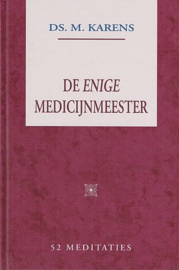 KARENS, M. - De enige Medicijnmeester