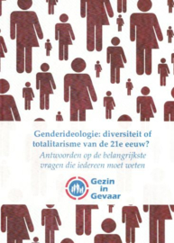 GEZIN IN GEVAAR - Genderideologie : diversiteit of totalitarisme van de 21e eeuw?