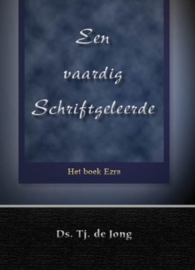 JONG, Tj. de - Een vaardig Schriftgeleerde