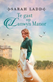 LADD, Sarah - Te gast op Lanwyn Manor