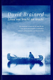 BRAINERD, David - Leven van kracht tot kracht