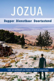 BOTH, Dick - Jozua - dapper dienstbaar doortastend