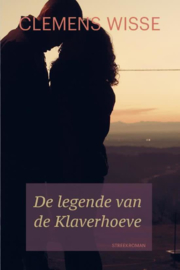 WISSE, Clemens - De legende van de Klaverhoeve