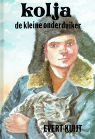 KUIJT, Evert - Kolja de kleine onderduiker