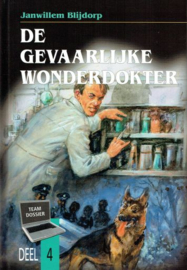 BLIJDORP, Janwillem - De gevaarlijke wonderdokter