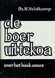 VELDKAMP, H. - De boer uit Tekoa