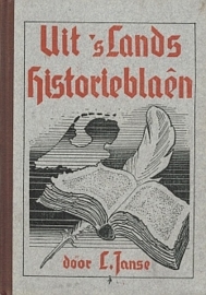 JANSE, L. - Uit 's Lands historieblaen