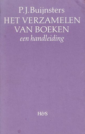 BUIJNSTERS, P.J. - Het verzamelen van boeken - een handleiding