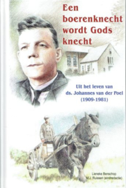 BENSCHOP, Lieneke - Een boerenknecht wordt Gods knecht