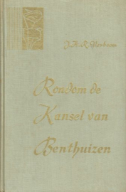 VERBOOM, J.H.R. - Rondom de kansel van Benthuizen