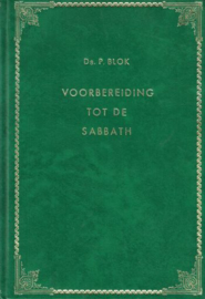 BLOK, P. - Voorbereiding tot de Sabbath