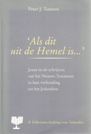 TOMSON, Peter J. - Als dit uit de Hemel is...