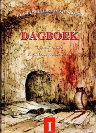 WATSON, Thomas e.a. De geestelijke regenboog - dagboek - deel 1