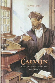 DAM, H. van - Calvijn een trouwe knecht van God