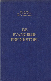 BAC, A. e.a. - De Evangelie-Predikstoel