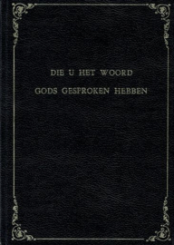 DAM, J. van - Die u het Woord Gods gesproken hebben