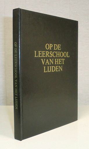 VENEMA, E. - Op de leerschool van het lijden