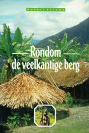 ALTENA, Marrie - Rondom de veelkantige berg
