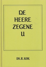 KOK, R. - De Heere zegene u