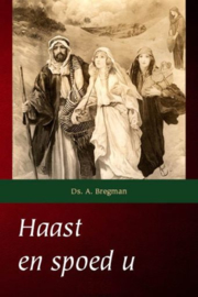 BREGMAN, A. - Haast en spoed u