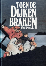 BROOS, Wim - Toen de dijken braken