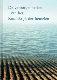 REINDERS, B. - De verborgenheden van het Koninkrijk der hemelen