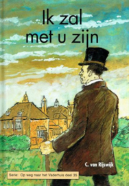 RIJSWIJK, C. van - Ik zal met u zijn - deel 35