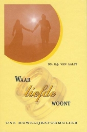 AALST, G.J. van - Waar liefde woont