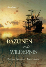 VALEN, L.J. van - Bazuinen in de wildernis