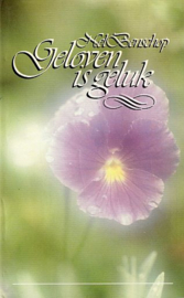 BENSCHOP, Nel - Geloven is geluk